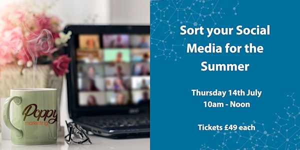 Social Media Content Workshop - Sort your Social for the Summer!