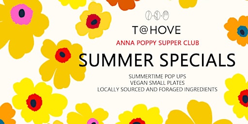T @ Hove // ANNA POPPY – Summer Specials, vegan pop up in Hove