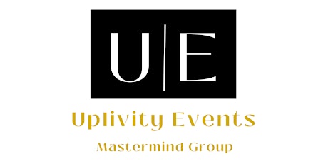 Uplivity Events - Mastermind Group