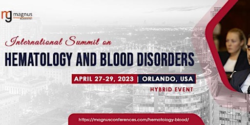 International Summit on Hematology and Blood disorders(Hematology 2023)