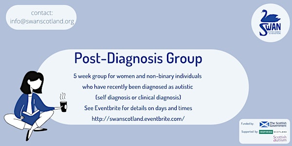 Autistic Women's Post Diagnosis Group - (Self or Clinical) Tuesdays 11:30am