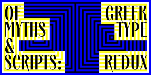 Of Myths & Scripts - Greek Type Redux with Panos Vassiliou primary image