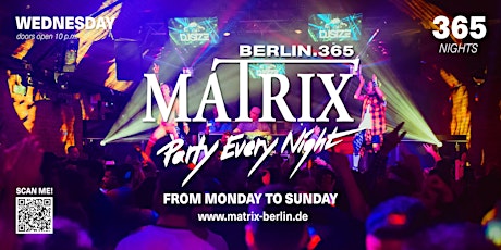 Matrix Club Berlin "Ladies  First" Wednesday 03.08.2022 Tickets