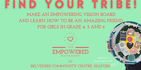 FIND YOUR TRIBE! vision board and friendship workshop - Seaford tickets