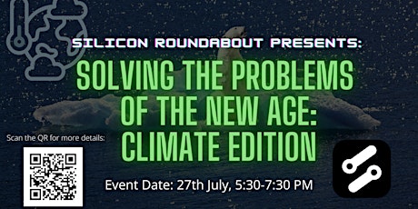 SILICON ROUNDABOUT ─ Solving the problems of the  New age: Climate Edition tickets