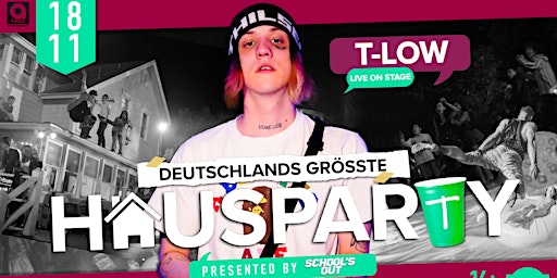 Deutschlands Größte Hausparty | T-LOW Live on Stage | 18.11.22