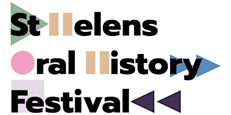 An Introduction to Oral History. St Helens Oral History Festival tickets