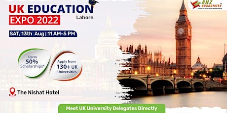 UK Education Expo 2022 - The Nishat Hotel, Lahore tickets