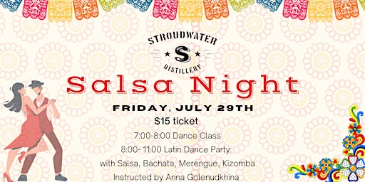 Salsa Night at Stroudwater Distillery!