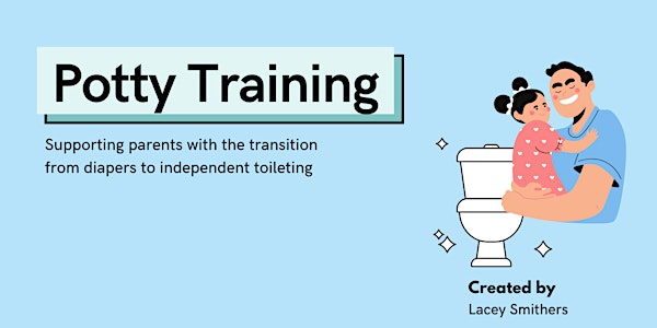 Free Workshop ~ Toilet Training
