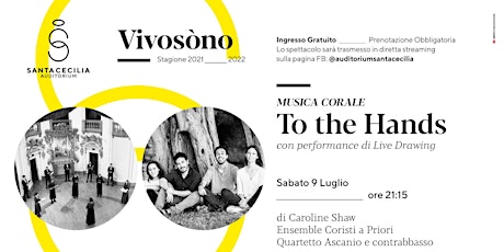 VIVOSÒNO - Coristi a Priori, Quartetto Ascanio - To the Hands biglietti