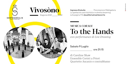 VIVOSÒNO - Coristi a Priori, Quartetto Ascanio - To the Hands