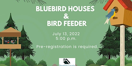 Bluebird House & Bird Feeder tickets