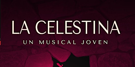 La Celestina, un Musical Joven tickets