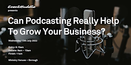 Can podcasting really help to grow your business? tickets