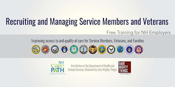 Recruiting and Managing Service Members and Veterans: Free Training for NH Employers