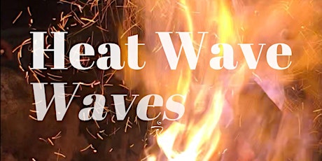 Heat Wave Waves  - 5Rhythms Dance & Movement Meditation tickets