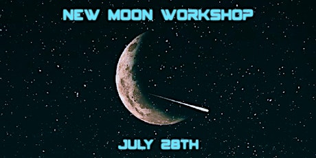 New Moon Workshop: July tickets