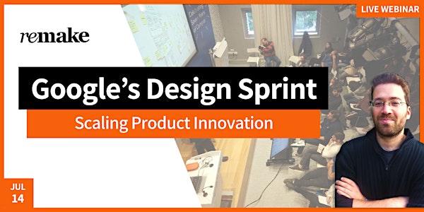 Scaling Product Innovation with Google Design Sprint