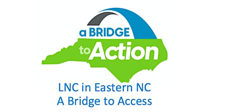 A Bridge to Access - An Eastern NC Lunch and Learn primary image