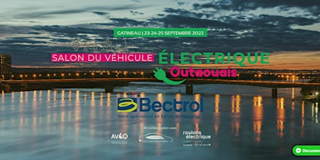 Salon électrique de l'Outaouais - 23, 24 et 25 septembre 2022 tickets