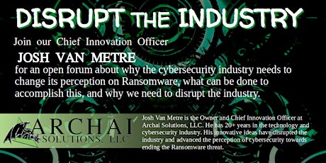 Disrupt the Industry: An Open Forum on Ransomwares tickets