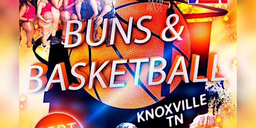 Buns and basketball Knoxville