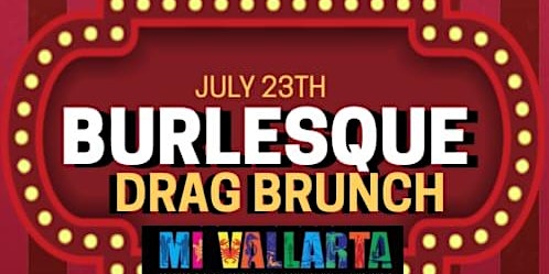 B*tch me to brunch is proud to host a Burlesque Drag Brunch