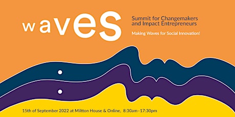 Waves - Summit for Changemakers, Social Innovation and Impact Entrepreneurs tickets