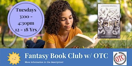 Fantasy Book Club w/ OTC (12 - 18 Yrs) Tuesdays 3:00 - 4:30pm