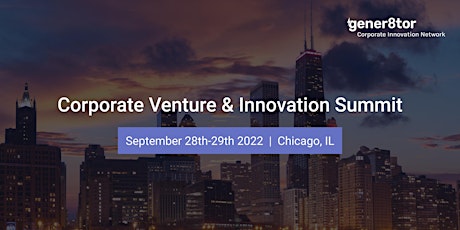 Corporate Venture & Innovation Summit - Chicago, IL tickets