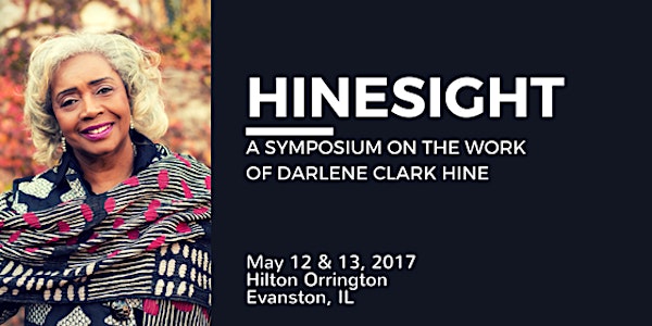 Hinesight: A Symposium on the Work of Darlene Clark Hine