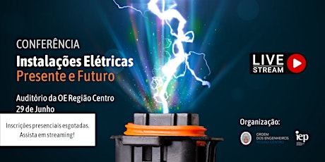 Conferências Instalações Elétricas- Presente e Futuro entradas