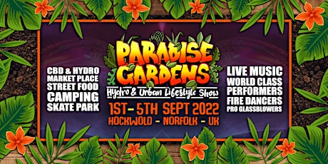 Paradise Gardens - CBD, Hydroponics & Urban Lifestyle Festival tickets