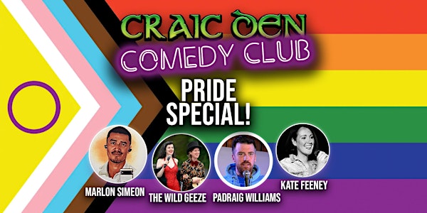 Craic Den Comedy Club @ Workmans Club -PRIDE NIGHT
