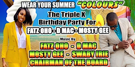 Wear Your Summer Colours The Triple X Birthday Party tickets