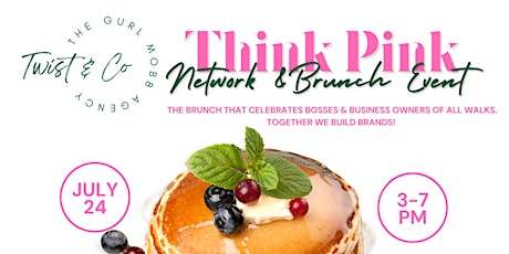 THINK PINK NETWORK & BRUNCH EVENT tickets