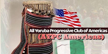 All Yoruba PC (AYPC Americas) Inaugural Ceremony and Unity Celebration 2022 tickets