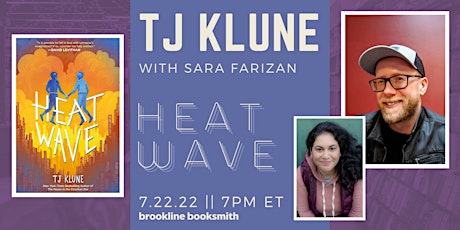 Live at Brookline Booksmith! TJ Klune with Sara Farizan: Heat Wave tickets