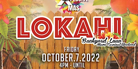 Lokahi - Backyard Luau - Backyard Jam - Miami Carnival Weekend tickets
