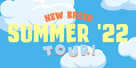 New Breed Summer '22 Tour - Night 3 tickets