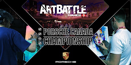 Porsche Canada x Art Battle 2022 National Championship - July 20, 2022 tickets