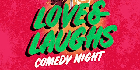 Love and Laughs: Round 2 tickets