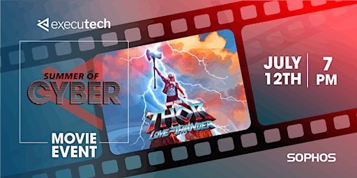 Thor: Corporate Movie Event - Executech & Sophos