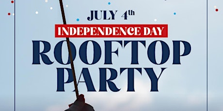 Independence Day  Rooftop Party Featuring DJ Pandu tickets