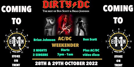 Dirty Dc WEEKENDER feat Brian Johnson & Bon Scott live Eleven Stoke tickets