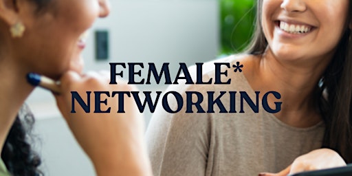 Female* Networking