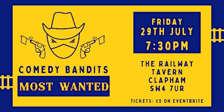 Comedy Bandits MOST WANTED - £5 pro comedy show on Friday + 20% off drinks