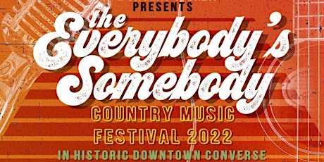 Everybody’s Somebody					   Country Music Festival tickets