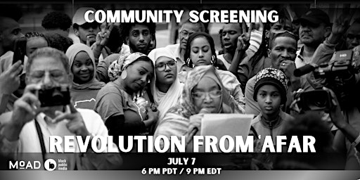 BPM + MoAD Community Screenings: Revolution from Afar